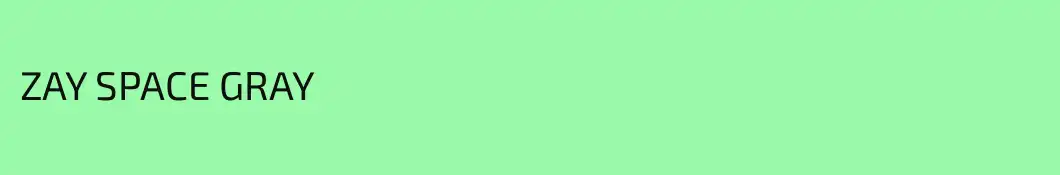 ZAY SPACE GRAY